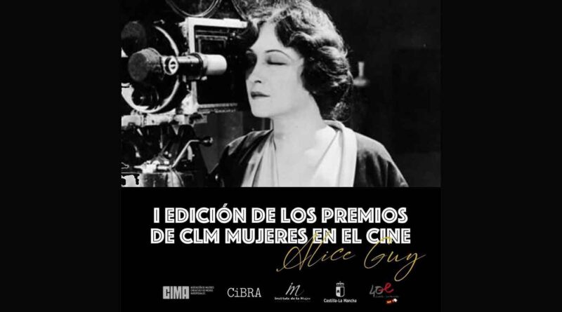CiBRA y CIMA convocan los I Premios de Castilla-La Mancha mujeres en el cine ‘Alice Guy’, para premiar a los dos mejores guiones de largometrajes de ficción, documental o animación liderados por mujeres.