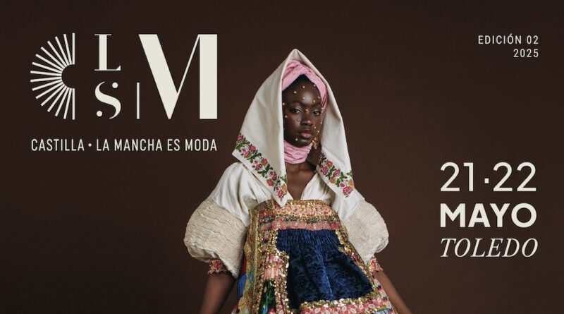 Toledo se convierte en una gran pasarela en la II edición de CLM es Moda