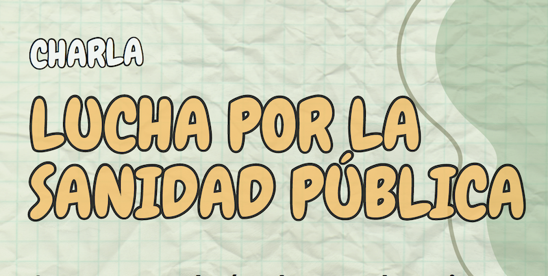 Asamblea Abierta por la Sanidad Pública en el Polígono mañana 21 de mayo
