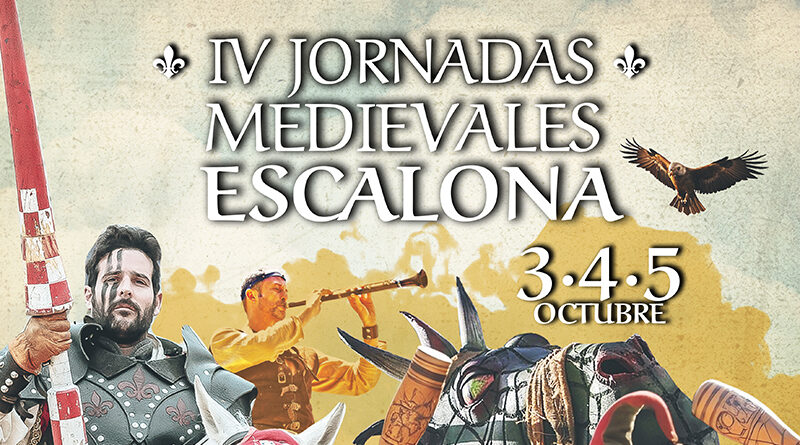 Los próximos 3, 4 y 5 de octubre, no te pierdas las IV Jornadas Medievales de Escalona.
